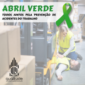 Abril Verde: Campanha visa à conscientização e à prevenção de acidentes de trabalho.